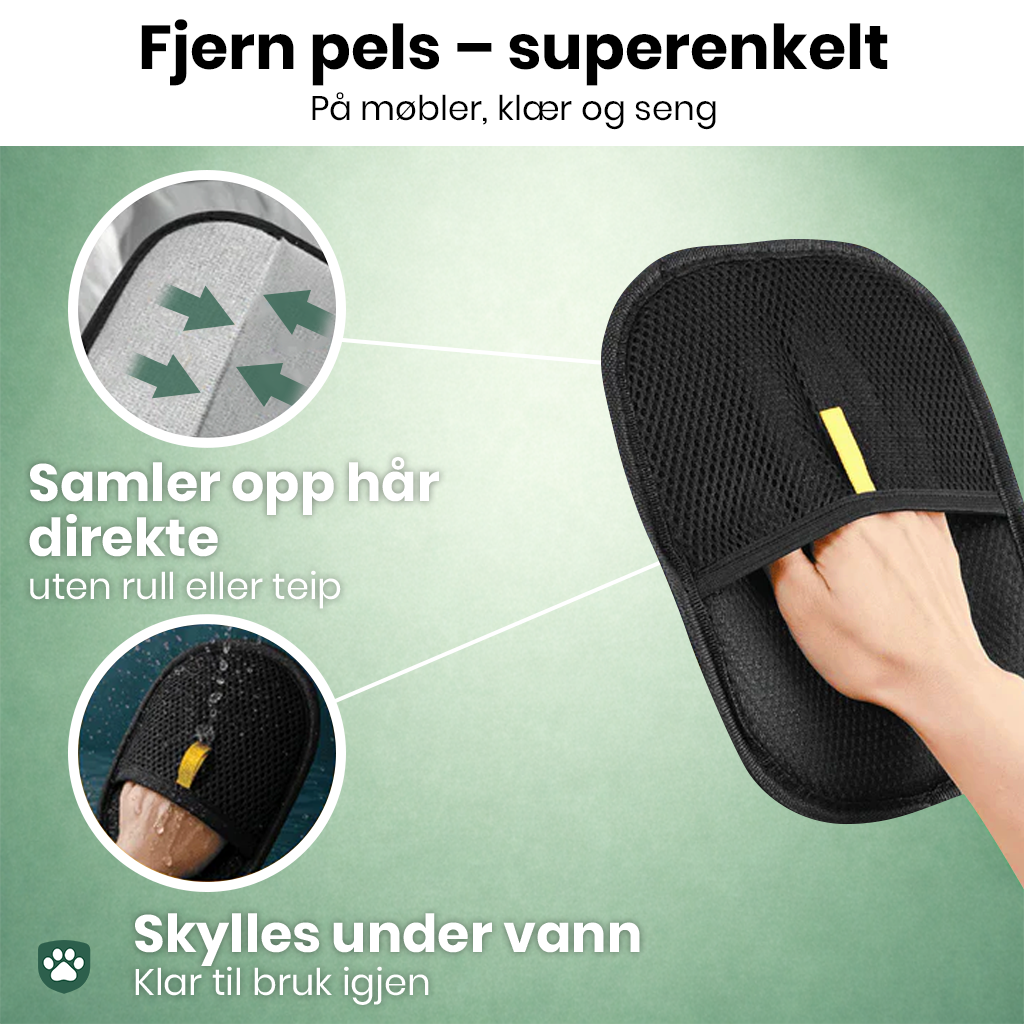 PelsMagnet™ - Når det siste håret skal bort