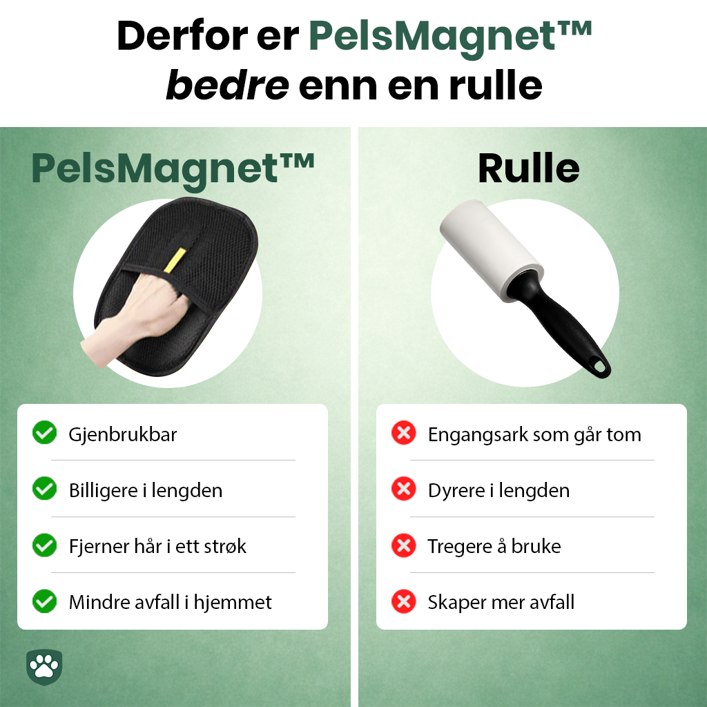 PelsMagnet™ - Når det siste håret skal bort